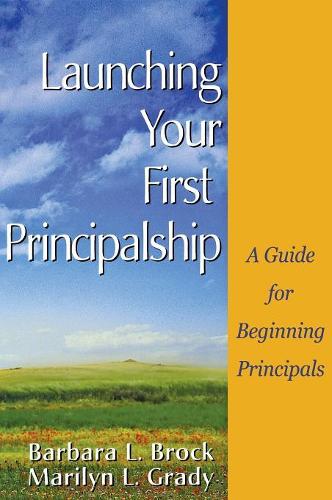 Launching Your First Principalship