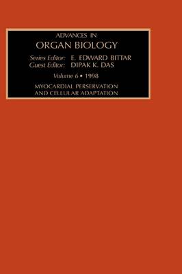 Myocardial Preservation and Cellular Adaptation: Volume 6