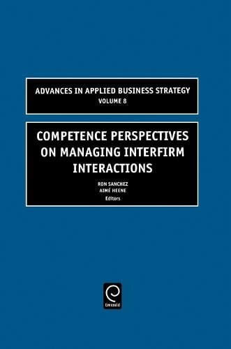 Competence Perspectives on Managing Interfirm Interactions