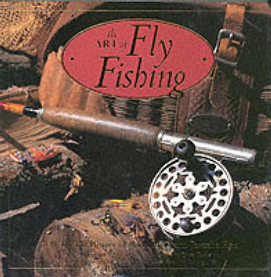 The Art of Fly Fishing