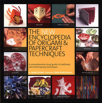 New Encyclopedia of Origami and Papercraft Techniques