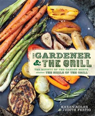 The Gardener & the Grill
