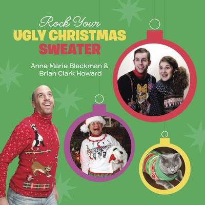Rock Your Ugly Christmas Sweater