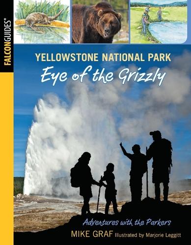 Yellowstone National Park: Eye of the Grizzly