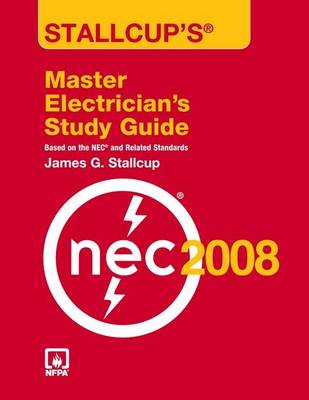 Stallcup's Master Electrician's Study Guide 2008