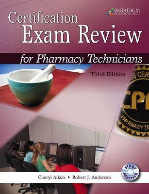 Certification Exam Review for Pharmacy Technicians