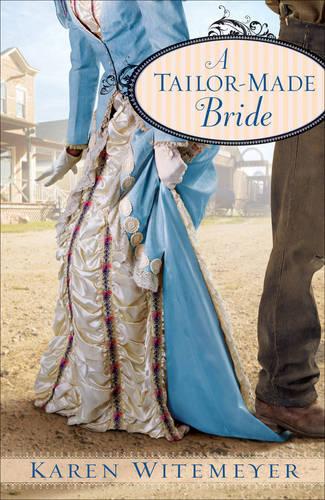 A Tailor–Made Bride