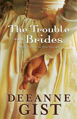 The Trouble with Brides: 3-in-1