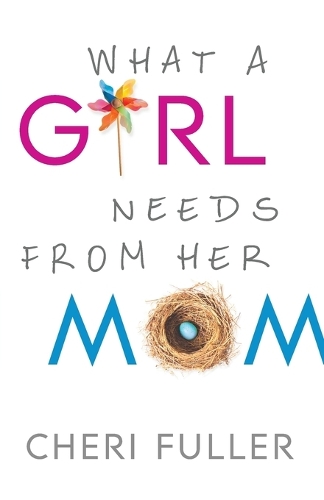 What a Girl Needs from Her Mom