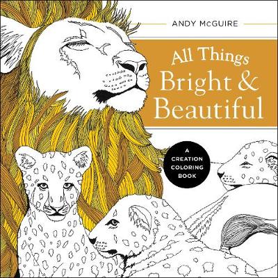 All Things Bright and Beautiful