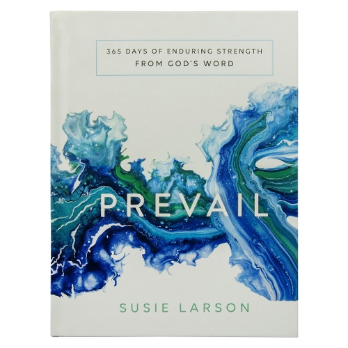 Prevail – 365 Days of Enduring Strength from God`s Word