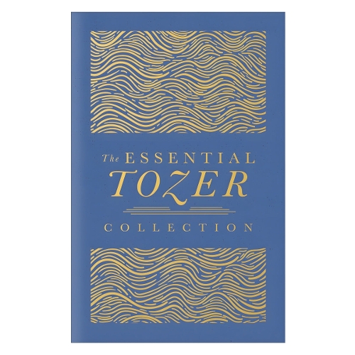 The Essential Tozer Collection