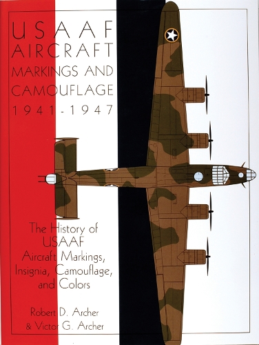 USAAF Aircraft Markings and Camouflage 1941-1947
