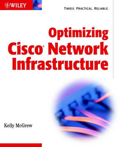 Optimizing Cisco Network Infrastructure