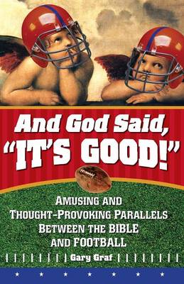 And God Said, It's Good!
