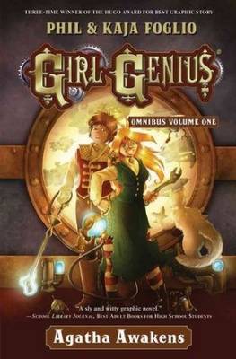 Girl Genius Omnibus: Volume one