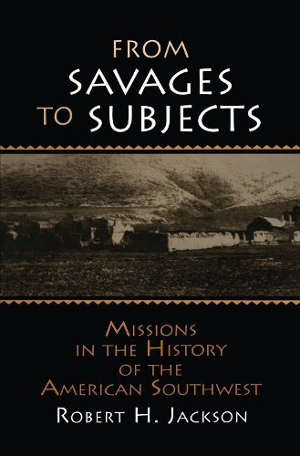 From Savages to Subjects