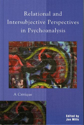 Relational and Intersubjective Perspectives in Psychoanalysis
