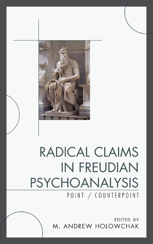 Radical Claims in Freudian Psychoanalysis