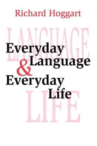 Everyday Language and Everyday Life
