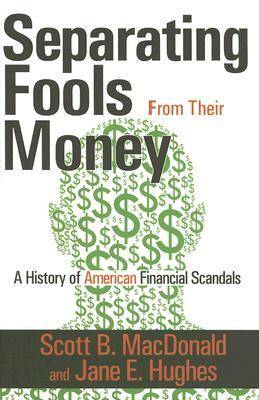 Separating Fools from Their Money