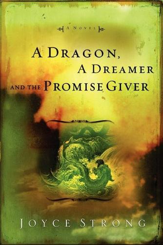 Dragon, a Dreamer and the Promise Giver