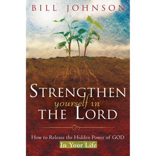 Strengthen Yourself in the Lord