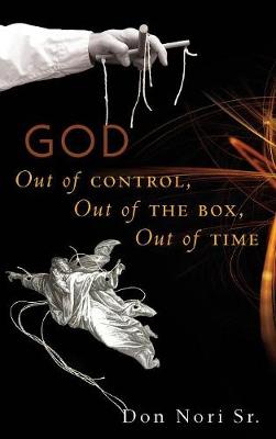 God Out of Control, Out of the Box, Out of Time
