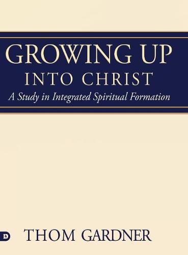 Growing Up Into Christ