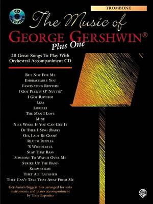 The Music of George Gershwin Plus One: Trombone