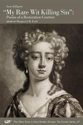 "My Rare Wit Killing Sin" – Poems of a Restoration Courtier