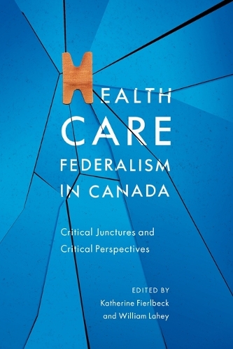Health Care Federalism in Canada