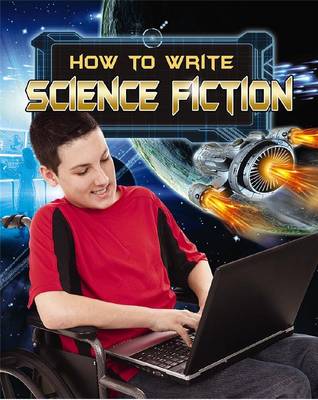 How to Write Science Fiction