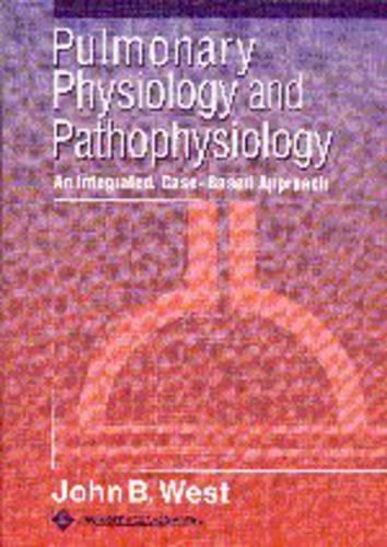 Pulmonary Physiology and Pathophysiology