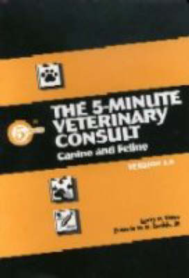The 5-Minute Veterinary Consult: Canine and Feline