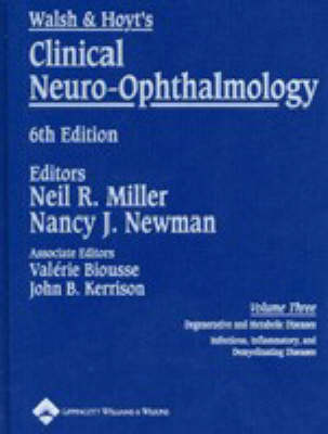 Walsh and Hoyt's Clinical Neuro-ophthalmology: Volume Three