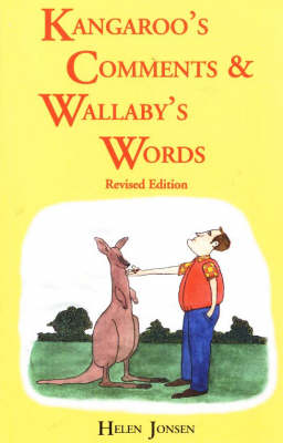 Kangaroos' Comments and Wallabys' Words - An Aussie Word Book
