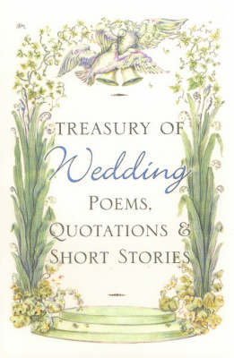 Treasury of Wedding Poems, Quotations and Short Stories