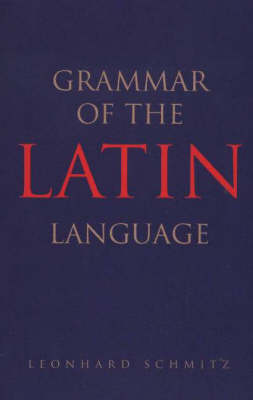 Grammar of the Latin Language