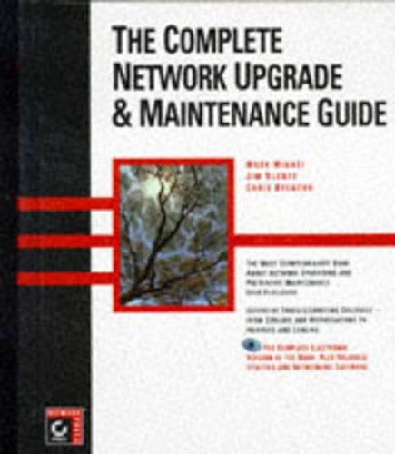 The Complete Network Upgrade and Maintenance Guide