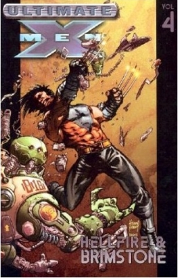 Ultimate X-Men Vol.4: Hellfire & Brimstone
