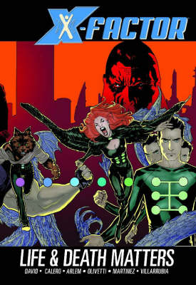 X-factor Vol.2: Life And Death Matters