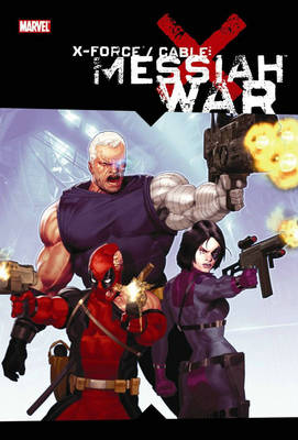 X-Force Cable: Messiah War