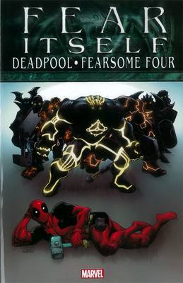 Fear Itself: Deadpool/fearsome Four