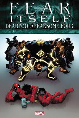 Fear Itself: Deadpool/fearsome Four