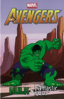 Marvel Universe Avengers: Marvel Universe Avengers: Hulk & Fantastic Four Digest Hulk & Fantastic Four Digest