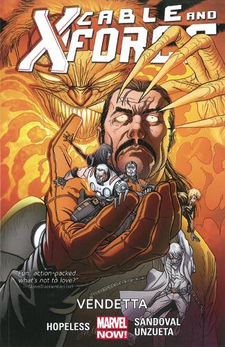 Cable And X-force Volume 4: Vendetta (marvel Now)