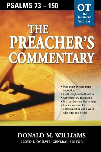 The Preacher's Commentary - Vol. 14: Psalms 73-150