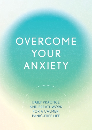 Overcome Your Anxiety