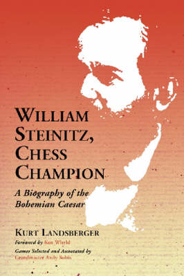 William Steinitz, Chess Champion